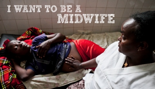 Multimedia - I WANT TO BE A MIDWIFE