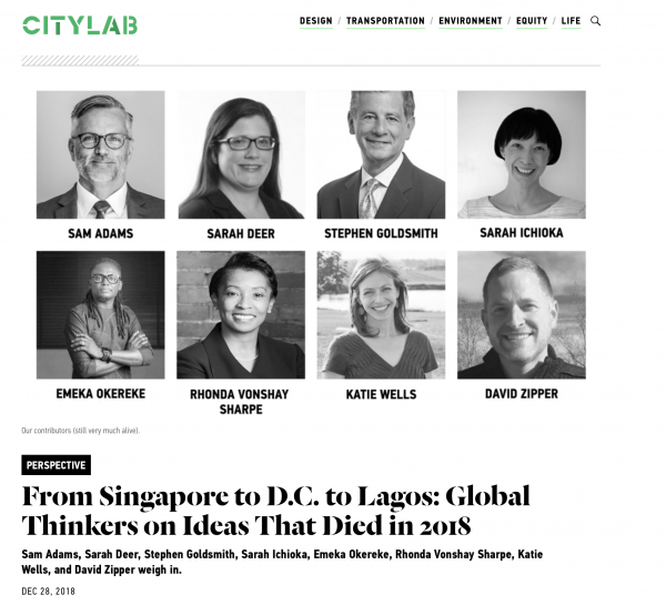 Tearsheets - City Lab (The Atlantic): Global Thinkers on Ideas That Died In 2018
